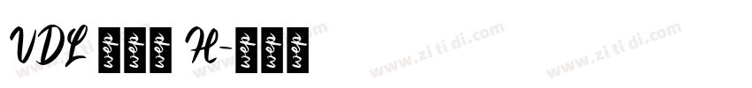 VDL 京千社 H字体转换